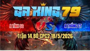 Trận 14 Bồ CPC3 18/5/2026 - Bướm Chưa Thả Phóng Ăn 6 Úa Siết 1 Tăng Nằm Tại Chỗ