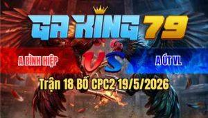 Trận 18 Bồ CPC2 19/5/2026 - Xanh Đâm Như Xôm Đá Bướm Hư Hình Hết Sữa