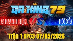 Trận 1 CPC3 07/05/2026 - Xanh đâm đỏ gãy cánh hư hình bỏ trận