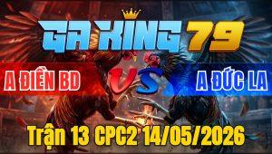 Trận 13 CPC2 14/05/2026 - Bướm Buông Đuôi Lụm Tiền Nhanh Lẹ