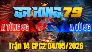Trận 14 CPC2 04/05/2026 - 2 Con Nhanh Như Tép Vào Kính Đứng Nhìn Nhau Huề Tiền
