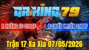 Trận 17 Xa Xia 07/05/2026 - Úa bể mình phút 90 bỏ chạy la miệng mất 3 điểm