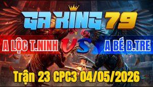 Trận 23 CPC3 04/05/2026 - Úa lùa cơ 1 xám vàng ói tàng mạc