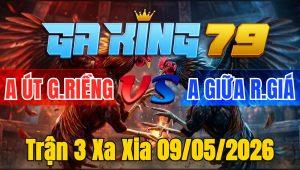 Trận 3 Xa Xia 09/05/2026 - Đỏ chổi chọt cây nghiệt ngã xanh hết đứng được