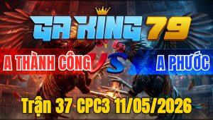 Trận 37 CPC3 11/05/2026 - Buông đuôi xanh siết 1 chân đỏ sợ chạy bay bồ