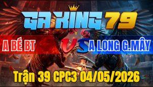 Trận 39 CPC3 04/05/2026 - Bướm phê tang vô kiến chìm cấm đầu