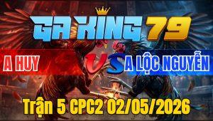 Trận 5 CPC2 02/05/2026 - Úa Nạp Trên Mu Lưng Điều Liệt Chân Nằm Tại Chỗ