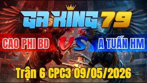 Trận 6 CPC3 09/05/2026 - Úa phóng bạc buông đuôi khét đá như con