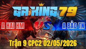 Trận 9 CPC2 02/05/2026 - Bướm Chạy Xe Quay Đầu Trả Chân Khét Nằm Tại Chỗ