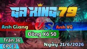 Trận 36 CPC3 Ngày 21/6/2026 - Úa đá chân chết không gà điều vô đập cánh lẹ
