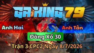 Trận 3 CPC2 Ngày 8/7/2026 - Bướm tải tốt còn đâm hốt xác gà khét về nhà