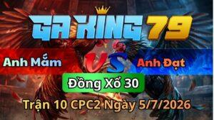 Trận 10 CPC2 Ngày 5/7/2026 - Bướm đỏ đá chân nhẹ nhàng mà gơm khói