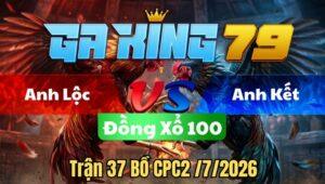 Trận 37 CPC2 Ngày 4/7/2026 - Úa ra lùa bướm canh chặn cái bụp lụm đủ tiền